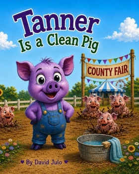 Paperback Tanner the Clean Pig: Tanne the Clean Pig Book