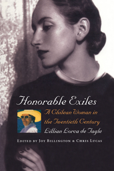 Paperback Honorable Exiles: A Chilean Woman in the Twentieth Century Book