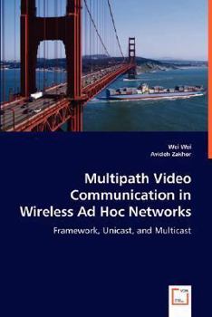 Paperback Multipath Video Communication in Wireless Ad Hoc Networks Book