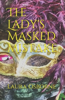 Paperback The Lady's Masked Mistake Book