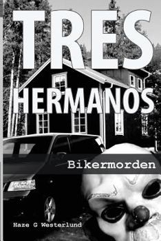 Paperback Tre Hermanos - Bikermorden: Bikermorden [Swedish] Book