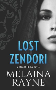 Lost Zendori - Book #1 of the Jagara