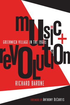 Paperback Music + Revolution: Greenwich Village in the 1960s Book