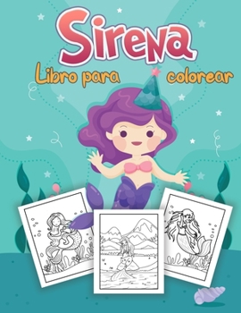 Sirena Libro para colorear para niños: Único Páginas para colorear Para niños de 4 a 8 años, 9 a 12 años (Libros para colorear para niños)