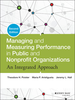 Hardcover Managing and Measuring Performance in Public and Nonprofit Organizations Book