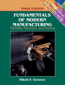 Hardcover Fundamentals of Modern Manufacturing: Materials, Processes, and Systems, 3rd Edition Book