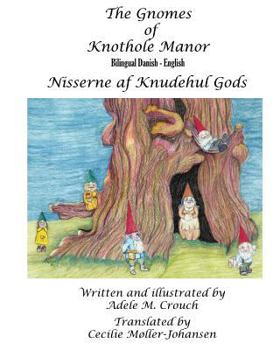 Paperback The Gnomes of Knothole Manor Bilingual Danish English [Danish] Book
