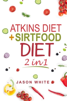 Paperback ATKINS DIET AND SIRTFOOD DIET 2 in 1 Book