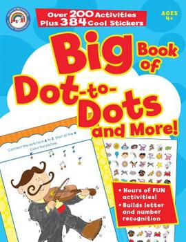 Paperback Big Book of Dot-To-Dots and More!, Grades Pk - 1 [With 384 Stickers] Book