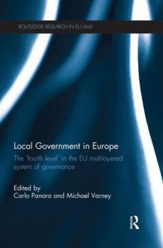 Paperback Local Government in Europe: The 'Fourth Level' in the EU Multi-Layered System of Governance Book