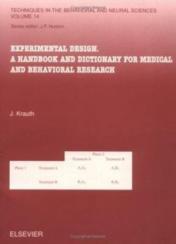 Hardcover Experimental Design: A Handbook and Dictionary for Medical and Behavioral Research Volume 14 Book