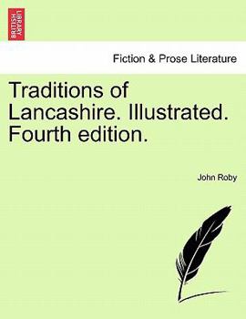 Paperback Traditions of Lancashire. Illustrated. Fourth edition. VOL. I Book