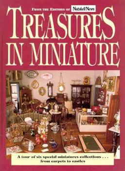 Paperback Treasures in Miniature: A Tour of Six Special Miniatures Collections--From Carpets to Castles Book