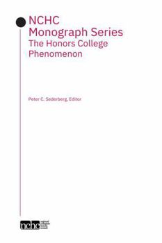 Paperback The Honors College Phenomenon (NCHC Monograph Series) Book