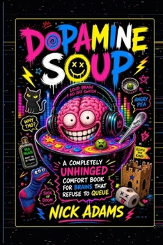 Paperback Dopamine Soup Book