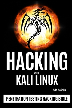 Paperback Hacking with Kali Linux: Penetration Testing Hacking Bible Book