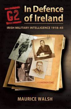 Paperback G2: In Defence of Ireland: Irish Military Intelligence 1918-45 Book