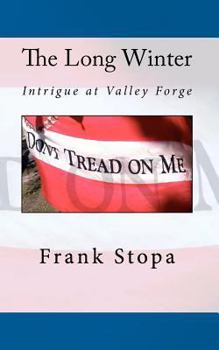 Paperback The Long Winter: Intrigue at Valley Forge Book