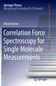 Paperback Correlation Force Spectroscopy for Single Molecule Measurements Book