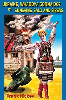 Paperback Ukraine, Whaddya Gonna Do? Book