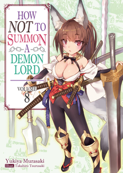 Paperback How Not to Summon a Demon Lord: Volume 8 Book