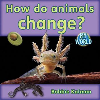Paperback How Do Animals Change? Book