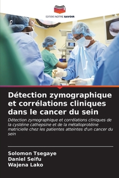 Paperback Détection zymographique et corrélations cliniques dans le cancer du sein [French] Book