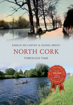 Paperback North Cork Through Time Book