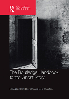 Paperback The Routledge Handbook to the Ghost Story Book