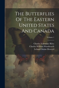 Paperback The Butterflies Of The Eastern United States And Canada; Volume 1 Book