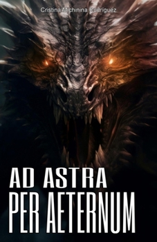 Ad Astra Per Aeternum (Spanish Edition)