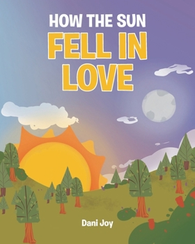 Paperback How the Sun Fell in Love Book
