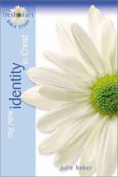 Paperback My New Identity in Christ (Fresh Start) Book