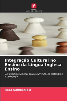Integração Cultural no Ensino da Língua Inglesa Ensino (Portuguese Edition)