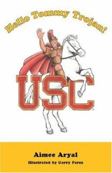Hardcover Hello Tommy Trojan!: USC Book