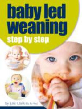 Paperback Baby Led Weaning: Step by Step Book