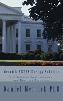 Paperback Merrick REESA Energy Solution: The Solution To Government and Business Resources Book