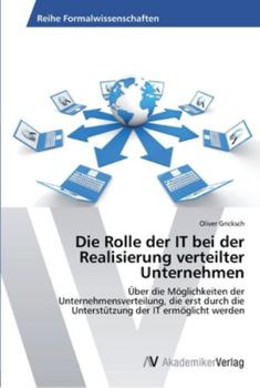 Paperback Die Rolle der IT bei der Realisierung verteilter Unternehmen [German] Book
