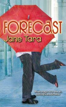 Forecast - Book #1 of the Magic Romance