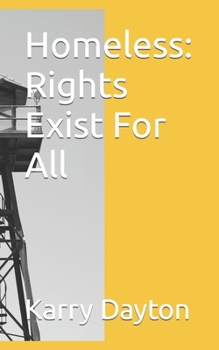 Paperback Homeless: Rights Exist For All Book