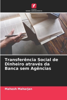Paperback Transferência Social de Dinheiro através da Banca sem Agências [Portuguese] Book