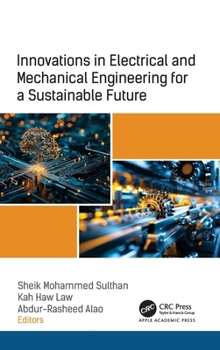 Hardcover Innovations in Electrical and Mechanical Engineering for a Sustainable Future Book