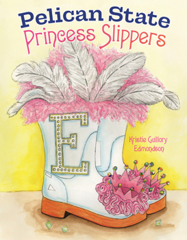 Hardcover Pelican State Princess Slippers Book