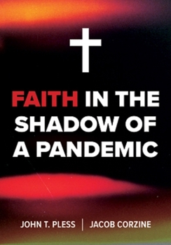 Paperback Faith in the Shadow of a Pandemic Book