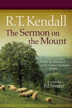 The Sermon on the Mount: A Verse-by-Verse Look at the Greatest Teachings of Jesus
