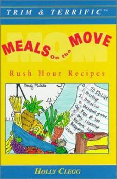 Hardcover Meals on the Move: Rush Hour Recipes Book