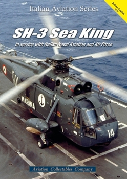 Paperback Sh-3 Sea King: In Service with Italian Naval Aviation and Air Force Book
