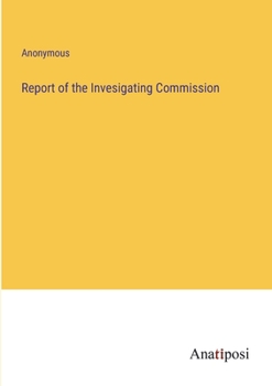 Paperback Report of the Invesigating Commission Book
