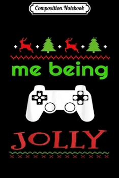 Paperback Composition Notebook: Me Being Jolly Xmas Nerd Pajama Funny Gamer Journal/Notebook Blank Lined Ruled 6x9 100 Pages Book