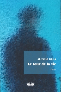 Paperback Le Tour de la Vie [French] Book
